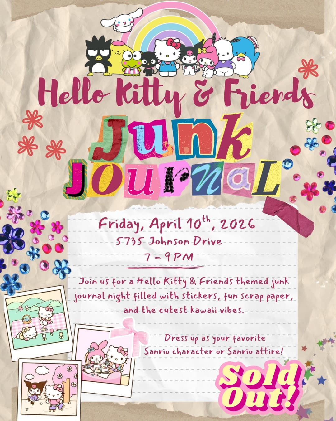 ✨🐱 Hello Kitty & Friends Junk Journal Party ✂️💌
(SOLD OUT)
We are calling all Sanrio lovers and crafty cuties to come to the front!!!!
We are hosting a Hello Kitty & Friends themed junk journal night @thebookclubkc this Friday - a junk journal party filled with stickers, fun scrap paper, and the cutest kawaii vibes.
Dress up as your favorite Sanrio character or Sanrio attire! We will be voting for our favorite Sanrio Character and doing giveaway raffles!
Your Ticket includes:
(2) Hello Kitty Sticker sheets by Pipsticks
(2) Sponsored Sanrio themed junk journal kits by @bits_and_besties and @timelessmain
A Sanrio sweet treat baked by The Book Club
Access to the cutest kawaii craft supplies and shopping experience from @trulymadlydepot , @dragonwagon.kc , and @timelessmain ! Don’t forget your trinket to swap in @kcpinktrinketbox
* Each ticket includes an entry to three surprise giveaways!
Don’t forget to bring your journal, planner, notebook, or (get one with us) and let’s make the cutest junk journal spreads together! 🎀
Meow,
The KC Journal Club
#junkjournal #hellokitty #kawaiicraft #thekcjournalclub kansascityevents junkjournaling
